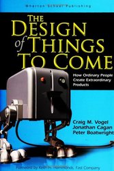 The Design of Things to Come: How Ordinary People Create Extraordinary Products-cover
